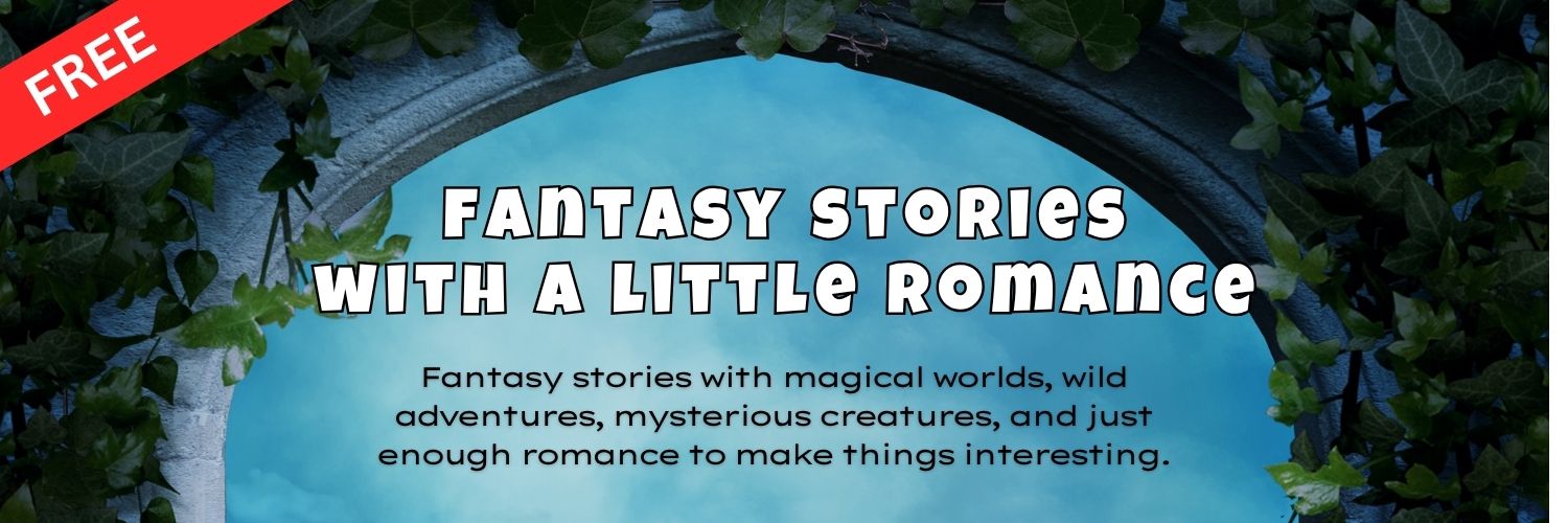 Fantasy Stories with a Little Romance