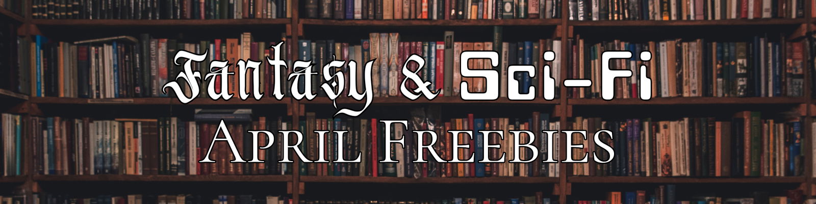 April Fantasy & Sci-Fi Freebies