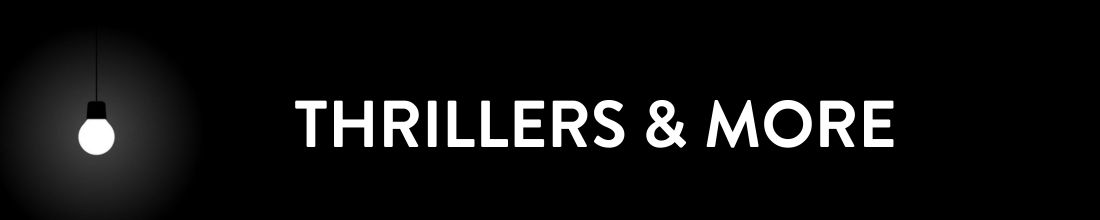 Thrillers & More